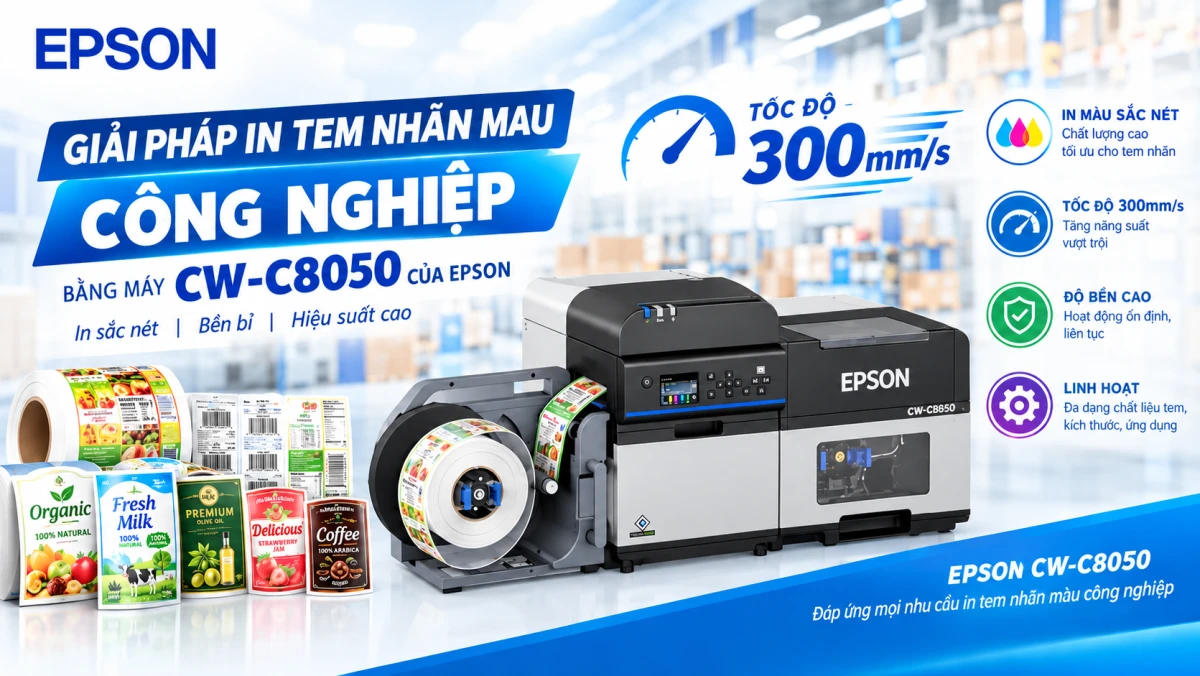 Giải Pháp In Tem Nhãn Màu Kỹ Thuật Số Công Nghiệp Tốc Độ Cao 30Cm/S | Epson Cw-C8050 | Phúc Cơ