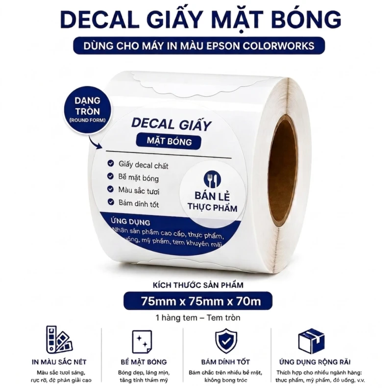 Decal giấy mặt bóng bế hình tròn khổ 75x75mm x 70m dùng cho Epson ColorWorks | Phúc Cơ